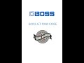 BOSS GT 1000 CORE