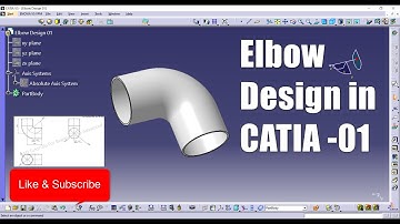 Elbow Design I CATIA V5 Part Design I exercise 01