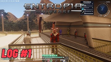 Entropia Universe Log #1 - Argonaut Daily and Whats New With Me?