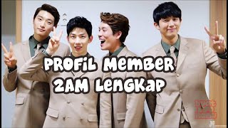 Profil Member 2AM 투에이엠