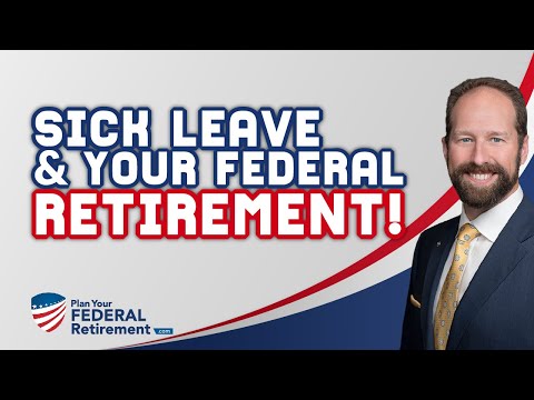 Federal Employees: How Does Sick Leave Work Towards Your Retirement?