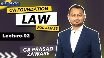 CA Foundation Law Exam Oriented Batch Lecture 03 | For Jan 26 Exam | CA Prasad Zaware