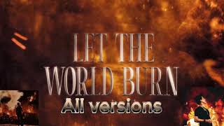Chris Grey Let the world burn all versions (with G-Eazy, Ari Abdul & Lil Mabu)