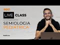 SEMIOLOGIA PEDIÁTRICA - Class #001