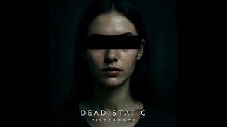 System Breach [Official Audio] | Dead Static