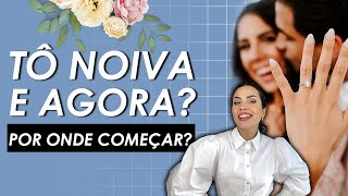 Tô Noiva E Agora? Por Onde Começar?
