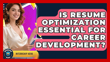 Is Resume Optimization Essential for Career Development? | Internship Hero News