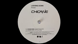 Chicane - Locking Down (DBA Remix) (2003) [Vinyl Rip]