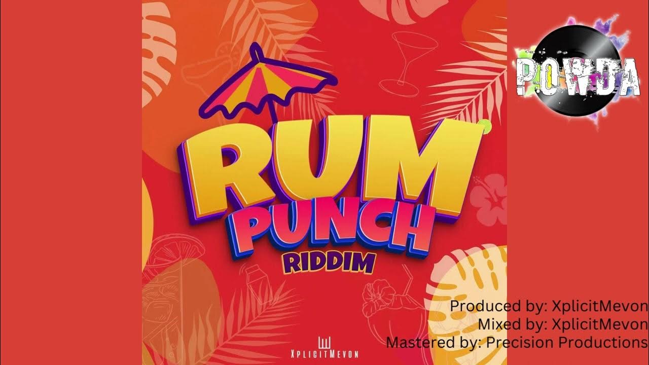 Rum Punch Riddim Mix YouTube
