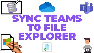 How To Sync Microsoft Teams to your File Explorer: Microsoft Teams Tips