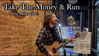Ethan Timm - Take The Money & Run (Steve Miller cover) live in Loveland, OH