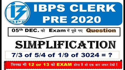 IBPS CLERK PRE Memory Based SIMPLIFICATION  With Solution Asked 05th DECEMBER 2020..!