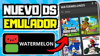 Ya Salio Nuevo Emulador De Nds Watermelonds Para Android