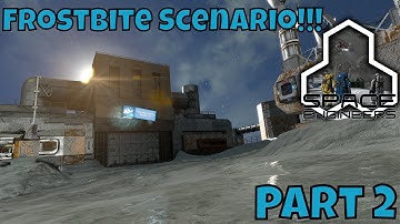 Space Engineers | Frostbite Scenario | #2