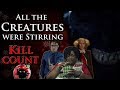 All the Creatures were Stirring (2018) - Kill Count S04 - Death Central