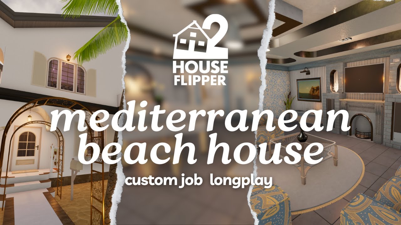 mediterranean beach house | house flipper 2 🏡custom job | no commentary longplay