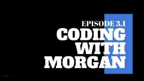 Episode 3.1: Introduction to Variables