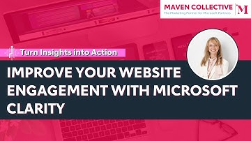 How to Use AI-Powered Analytics from Microsoft Clarity to Improve Website Engagement