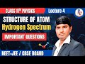 Structure Of Atom Lecture 4 | Hydrogen Spectrum | NEET+JEE