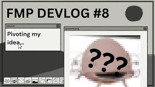 Final Major Project Devlog #8- Pivoting my idea...