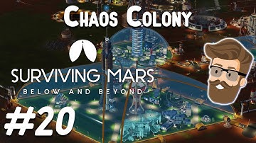 Orbital Bombardment (Chaos Colony Part 20) - Surviving Mars Below & Beyond Gameplay