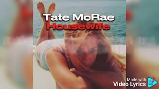 TATE MCRAE - HOUSEWIFE (TRADUÇÃO)