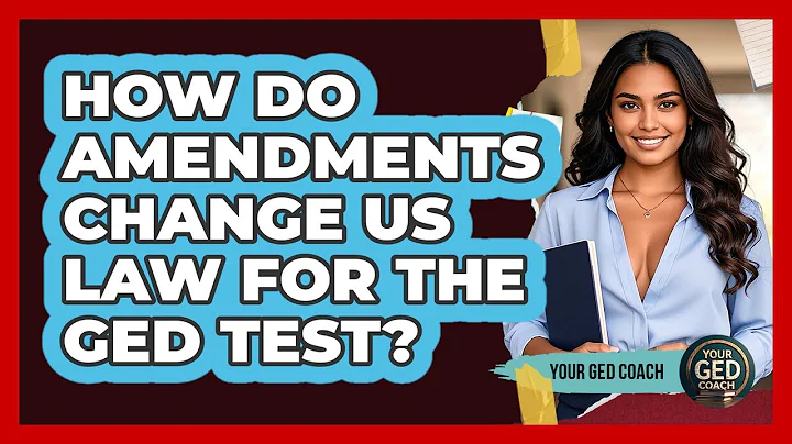 How Do Amendments Change US Law For The GED Test? - Your GED Coach
