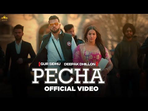 PECHA(Official Video) Gur Sidhu |Deepak Dhillon | Veet Baljit | New Punjabi Song 2023 | Punjabi Song