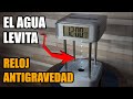 Construimos Un Reloj Antigravedad ¿Cómo es posible?