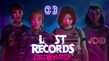 Part - 03 Lost Records: Bloom & Rage PS5 4K