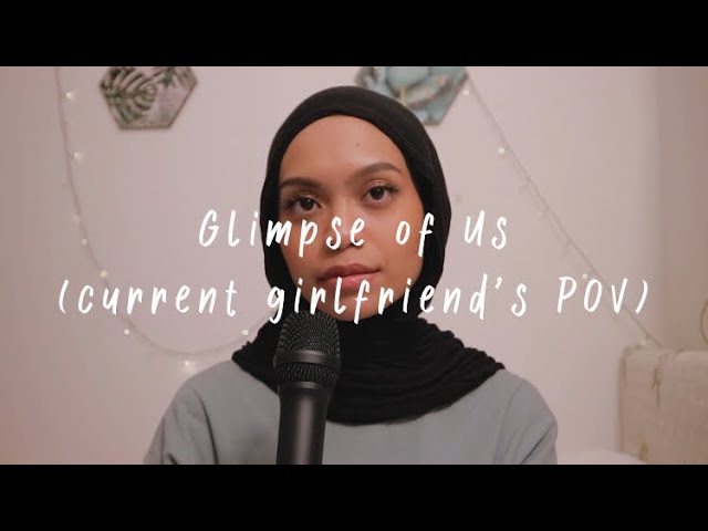 Glimpse of Us (Current GF’s POV) - Joji // Covered by Wani Annuar