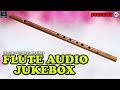 Instrumental Music Flute | Flute Instrumental Songs | Carnatic Flute Audio Jukebox