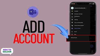 How to Add Another Account In Microsoft Teams