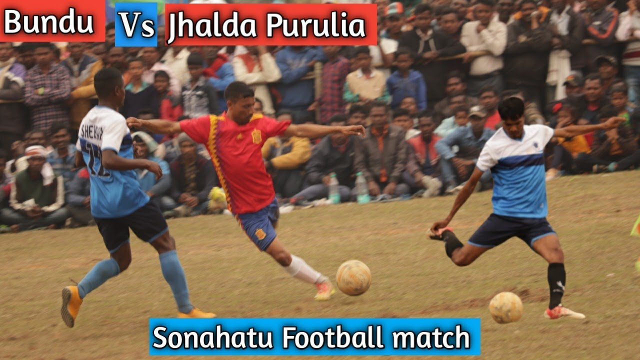Bundu Vs Jhalda Purulia | Sonahatu Football match | Ranchi Football match Highlights