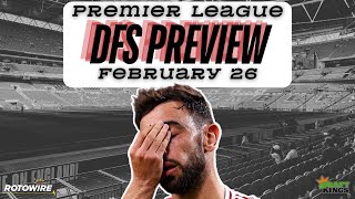 DraftKings DFS Preview & Lineup Release Wednesday, February 26
