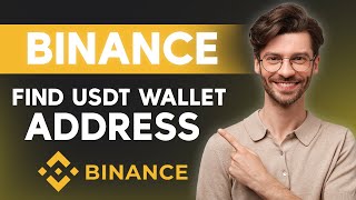 Find USDT Wallet Address in Binance – Step by Step Guide