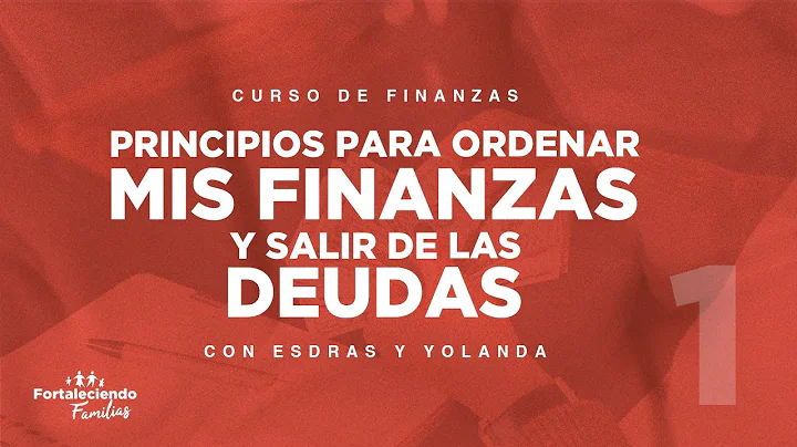 Principios para ordenar mis finanzas y salir de la...