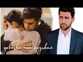 yagiz × hazan | девочка моя хрупкая