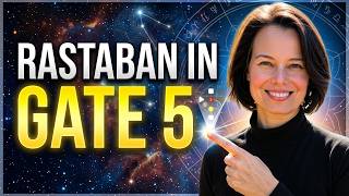Rastaban Gate 5: The Pattern Your Body Already Knows