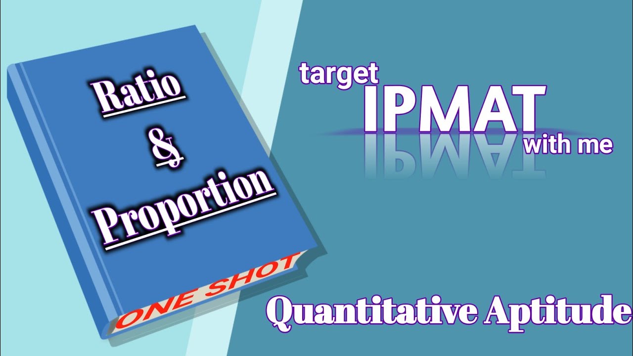 Ratio & Proportion ONE SHOT | IPMAT | IPM Quantitative Aptitude ...