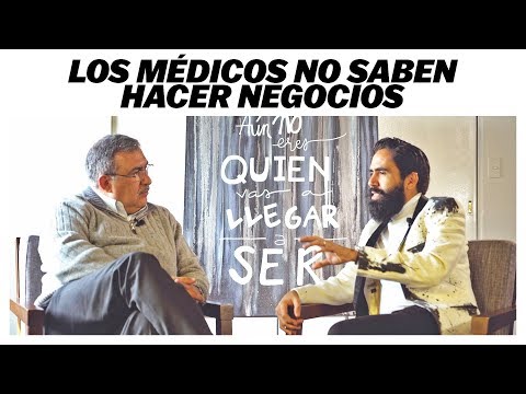 LOS MEDICOS NO SABEN HACER NEGOCIOS