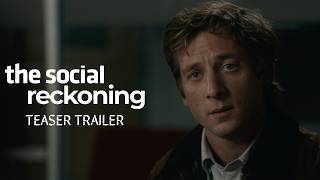 The Social Reckoning | Teaser Trailer