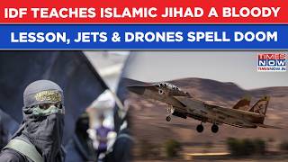 Israel Slays Islamic Jihad Idf Fighter Jets Drones Spell Doom, Gaza Terrorists Bleed Dry Watch
