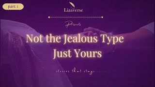 Not the Jealous type- Just yours #wattpadbooks #jealousy #voiceover