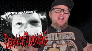 DAWN OF DEMISE - Extinction Seems Imminent (First Reaction)