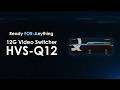 HVS-Q12 - 12G Video Switcher