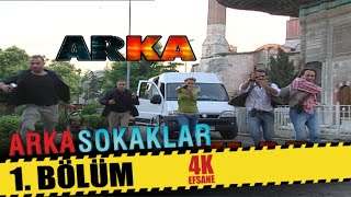 Arka Sokaklar 1. Bölüm 4K