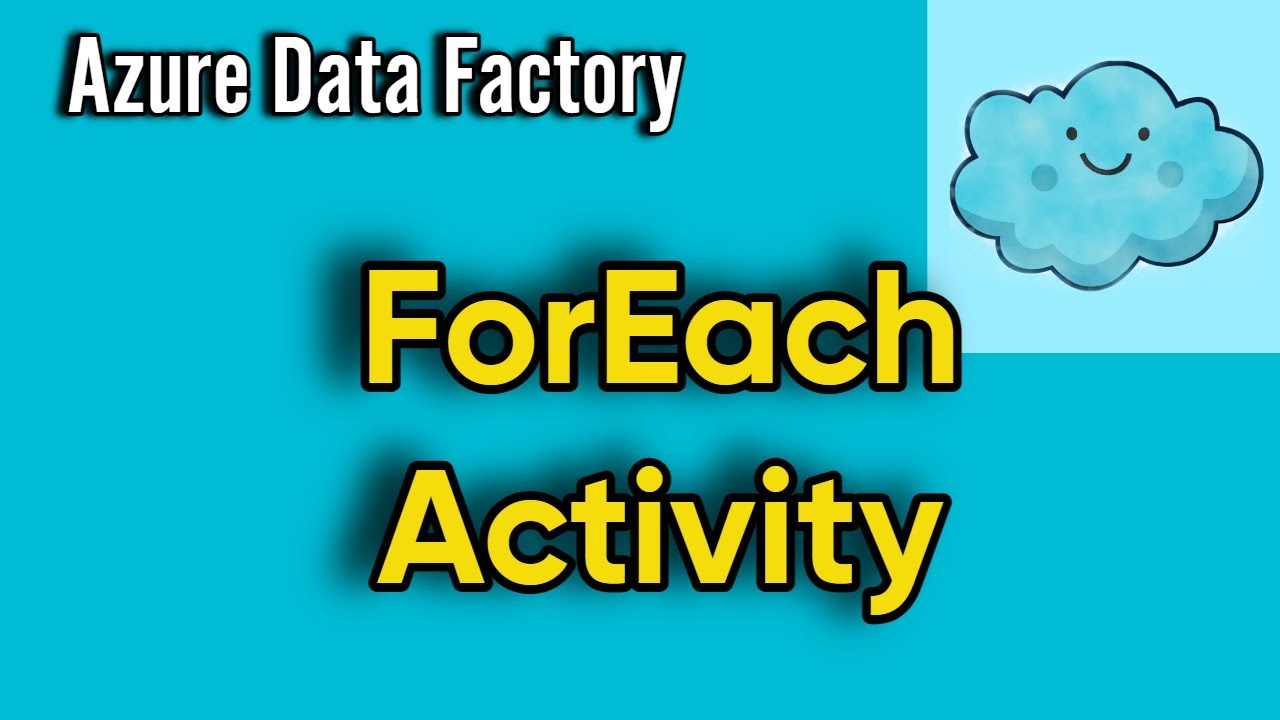 For Each Activity in Azure Data Factory and Azure Synapse Analytics Pipelines | Iteration Concepts