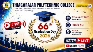🔴 LIVE | 66th Graduation Day 2026 | Thiagarajar Polytechnic College | 22 August 2026