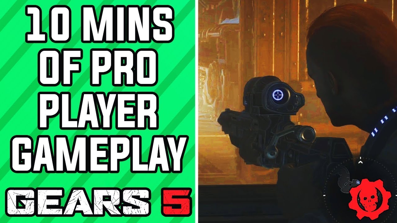 GEARS 5 Gameplay 10 Minutes of GEARS 5 PRO PLAYER Gameplay (Gears 5